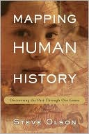 Mapping Human History: Discovering the Past Through Our Genes