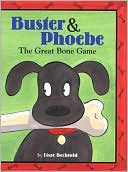 Buster & Phoebe: The Great Bone Game