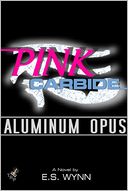 Pink Carbide: Aluminum Opus