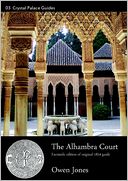 The Alhambra Court: Facsimile Edition of Original 1854 Guide