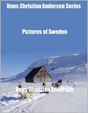 Hans Christian Andersen Series: Pictures of Sweden