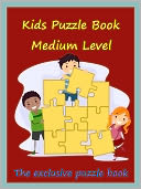 Kids Puzzle Book : Kids Puzzle Book Medium Level