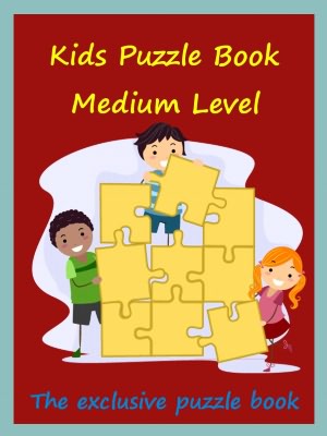 Kids Puzzle Book : Kids Puzzle Book Medium Level