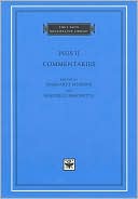 Commentaries, Volume 1, Books I-II (I Tatti Renaissance Library)