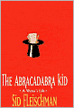 The Abracadabra Kid: A Writer's Life