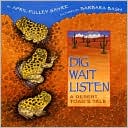 Dig, Wait, Listen: A Desert Toad's Tale