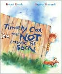 Timothy Cox Will Not Change His Socks