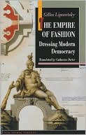 The Empire of Fashion: Dressing Modern Democracy