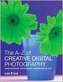 The A-Z Creative Digital Photography