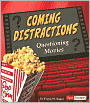 Coming Distractions: Questioning Movies