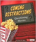 Coming Distractions: Questioning Movies