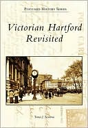 Victorian Hartford Revisited, Connecticut (Postcard History Series)