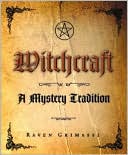 Witchcraft: A Mystery Tradition