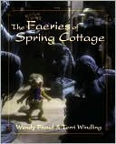 The Faeries of Spring Cottage