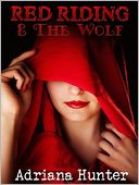 Red Riding & The Wolf - Adult Fairy Tale