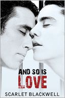And So Is Love