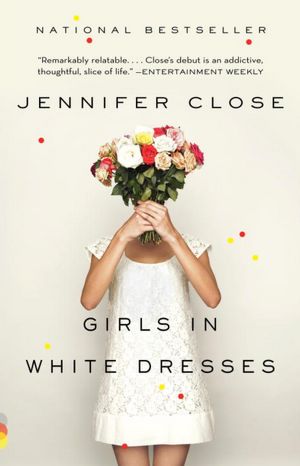 Textbook download forum Girls in White Dresses by Jennifer Close