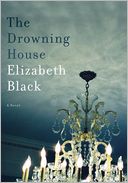 The Drowning House by Elizabeth Black: Book Cover