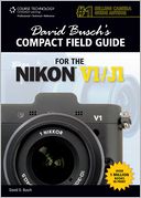 David Busch's Compact Field Guide for the Nikon V1/J1