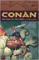 Conan, Volume 4: The Hall of the Dead and Other Stories