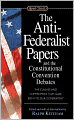 The Anti-Federalist Papers and the Constitutional Convention Debates