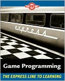 Game Programming: The L Line, The Express Line to Learning