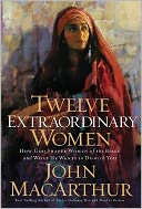 Twelve Extraordinary Women by John MacArthur: Book Cover