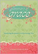 Glimmers of Grace: Sparkling Reminders to Encourage You