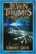Leven Thumps and Ruins of Alder