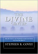download The Divine Center : Why We Need a Life Centered on Christ and How We Attain It book