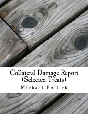 Collateral Damage Report (Selected Treats)