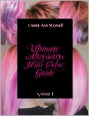 Ultimate Alternative Hair Color Guide