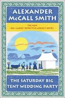 The Saturday Big Tent Wedding Party (No. 1 Ladies' Detective Agency Series #12) by Alexander McCall Smith: NOOK Book Cover