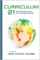 Curriculum 21: Essential Education for a Changing World