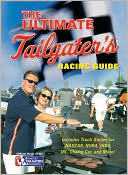 The Ultimate Tailgater's Racing Guide