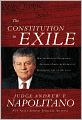 The Constitution in Exile: How the Federal Government Has Seized Power by Rewriting the Supreme Law of the Land