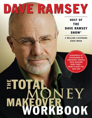 The Total Money Makeover Workbook: A Proven Plan for Financial Fitness