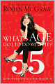 What's Age Got to Do with It?: Living Your Healthiest and Happiest Life