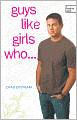 Guys Like Girls Who ...