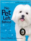 download No Pet Left Behind : The Sherpa Guide for Traveling with Your Best Friend book