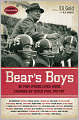 Bear's Boys: Thirty-Six Men Whose Lives Were Changed by Coach Paul Bryant