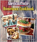 American Profile Hometown Cookbook: A Celebration Of America's Table