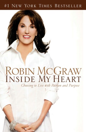 Inside My Heart: Choosing To Live With Passion And Purpose