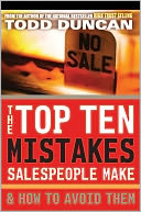 The Top Ten Mistakes Salespeople Make And How To Avoid Them