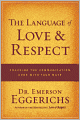 The Language of Love and Respect: Cracking the Communication Code with Your Mate