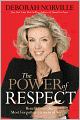 The Power of Respect: Benefit from the Most Forgotten Element of Success
