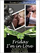 Friday I'm in Love (Wild Irish, Book Five)