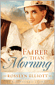 Fairer than Morning