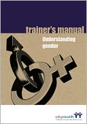 Understanding Gender: Trainer's Manual