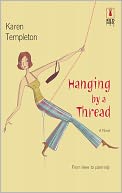 Hanging by a Thread